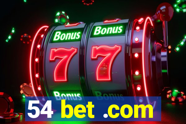 54 bet .com